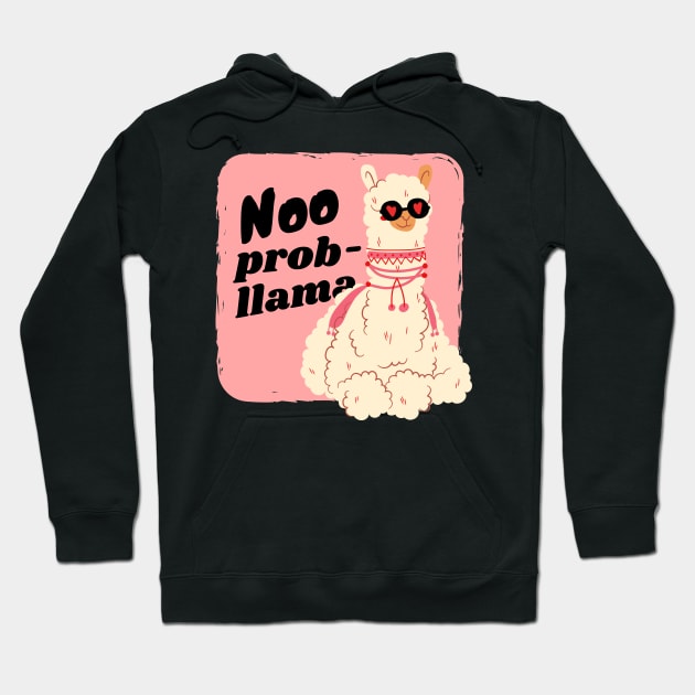 no probllama Hoodie by T-Vinci